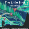 The Little Shot: Resilience