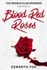 Blood Red Roses