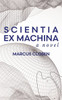 Scientia Ex Machina