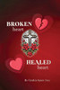 Broken Heart, Healed Heart