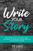 Write Your Story: Unlock Your Creative Potential