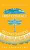 First Contact, Second Chances