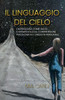 Il Linguaggio Del Cielo