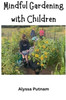 Mindful Gardening with Children