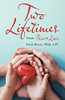 Two Lifetimes : From Fear to Love