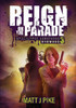 Reign on the Parade: Apocalypse Survivors