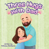 Three Hugs with Dad