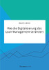 Wie die Digitalisierung das Lean Management verändert (German Edition)