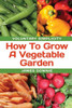 Voluntary Simplicity: How To Grow A Vegetable Garden