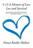 5-13: A Memoir of Love, Loss and Survival