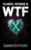 Flares, Fatigue & WTF