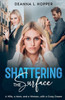Shattering The Surface