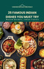 25 Famous Indian Dishes You Must Try