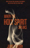 When The Holy Spirit Speaks