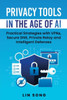 Privacy Tools in the Age of AI: Practical Strategies with VPNs, Secure DNS, Private Relay and Intelligent Defenses