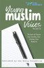 Young Muslim Voices Volume 11 - Voices of Hope: Our Earth, Our Faith, Our Future: Essays on Earth, Invention, and Legacy