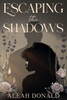 Escaping the Shadows