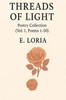 Threads of Light: Poetry Collection (Vol. 1, Poems 1-50)