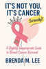 It's Not You, It's Cancer