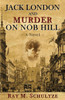 Jack London and Murder on Nob Hill