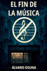 El Fin de la Música