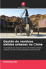 Gestão de resíduos sólidos urbanos na China