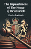 The Impeachment of the House of Brunswick