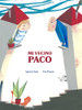 Mi vecino Paco (My Neighbor Frankie) (Spanish Edition)