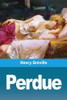 Perdue (French Edition)