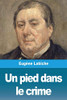 Un pied dans le crime (French Edition)