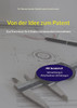 Von der Idee zum Patent: Das Praxisbuch für Erfinder und innovative Unternehmer (German Edition)