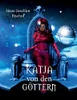 Katja von den Göttern (German Edition)