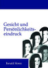 Gesicht und Persönlichkeitseindruck (German Edition)