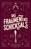 Das Fragment des Schicksals (German Edition)