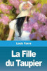 La Fille du Taupier (French Edition)
