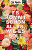 Es kommt schon alles, wie es soll (German Edition)