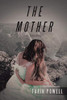 The Mother: A Novel