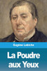 La Poudre aux Yeux (French Edition)