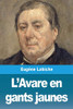 L'Avare en gants jaunes (French Edition)