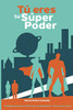 Tú eres tu Súper Poder (Spanish Edition)