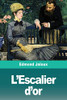 L'Escalier d'or (French Edition)
