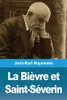 La Bièvre et Saint-Séverin (French Edition)