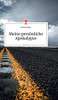 Meine persönliche Apokalypse. Life is a Story - story.one (German Edition)