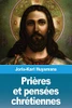 Prières et pensées chrétiennes (French Edition)