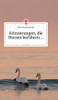 Erinnerungen, die Herzen berühren... Life is a Story - story.one (German Edition)