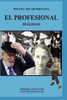 El profesional: Dialogos (Spanish Edition)