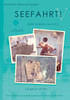 SEEFAHRT! V: Jeder Seemann ein Artist, ein Schiff, ein ganzer Zirkus. Eine Sammlung autobiographischer Kurzgeschichten (German Edition)