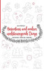 Hasenbrot und andere weltbewegende Dinge: Geschichten. Erlebnisse. Gedanken. (German Edition)