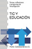 TIC Y EDUCACIÓN: Temas, reflexiones y preguntas de investigación (Spanish Edition)