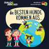 Die Besten Hunde kommen aus (zweisprachig Deutsch-Português): Eine weltweite Suche nach der perfekten Hunderasse (German Edition)